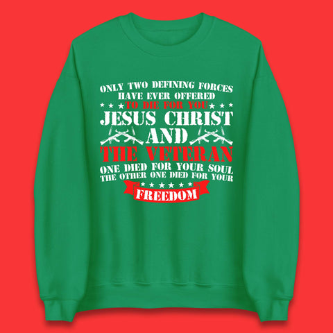 Jesus Christ And The Veteran Unisex Sweatshirt