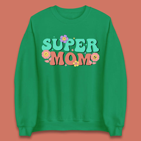 Super Mom Unisex Sweatshirt