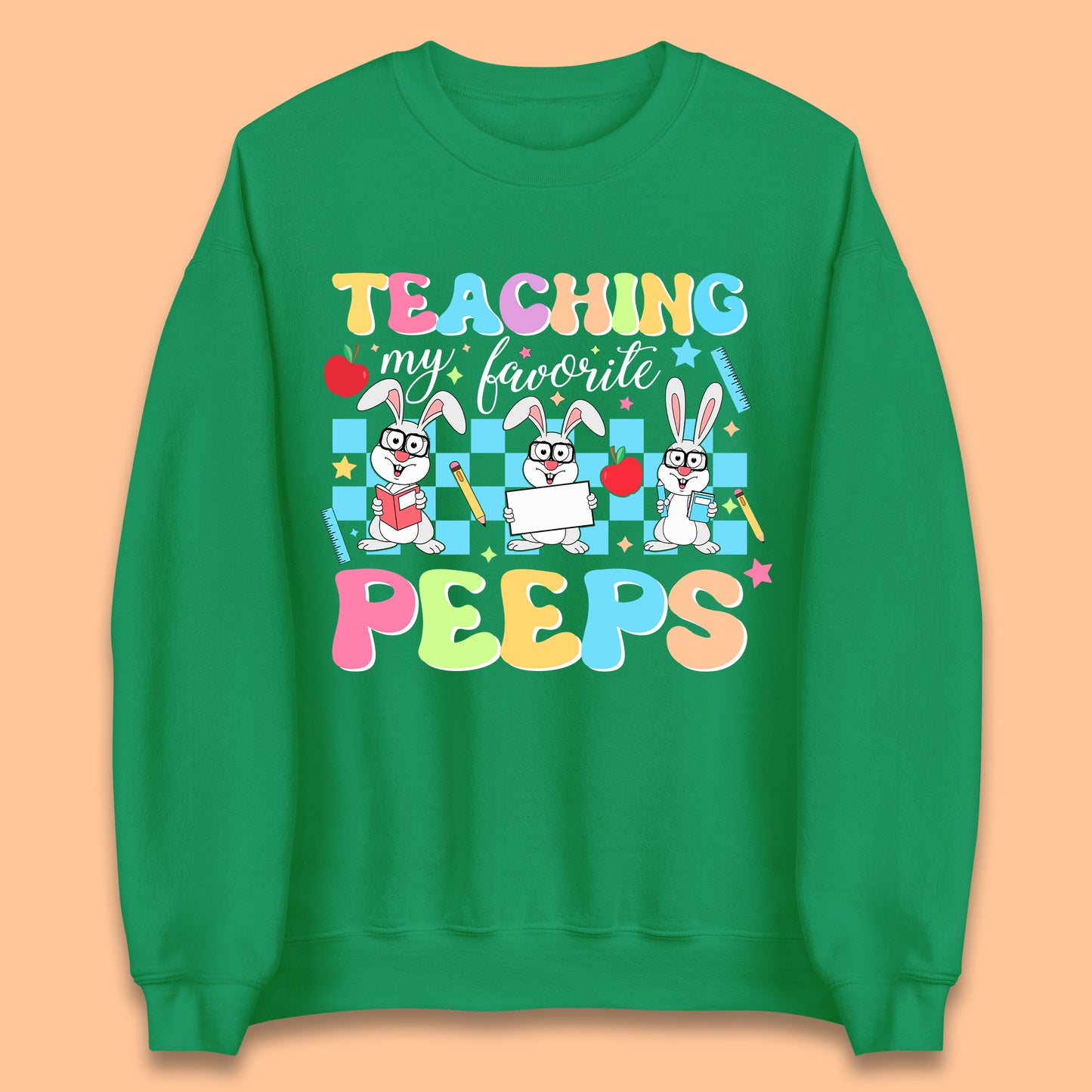 Teaching My Favourite Peeps Unisex Sweatshirt