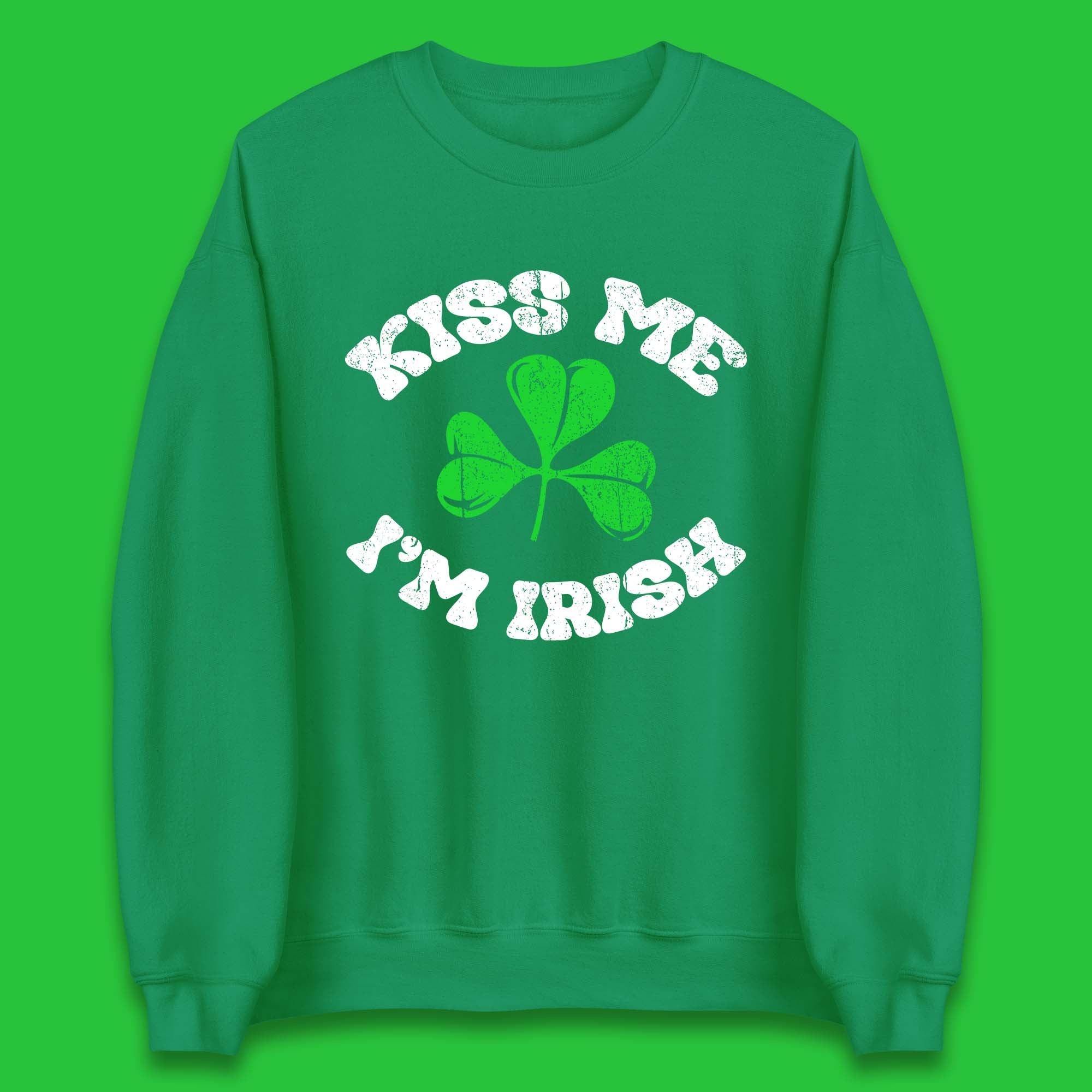 Kiss Me I'm Irish St. Patrick's Day Unisex Sweatshirt