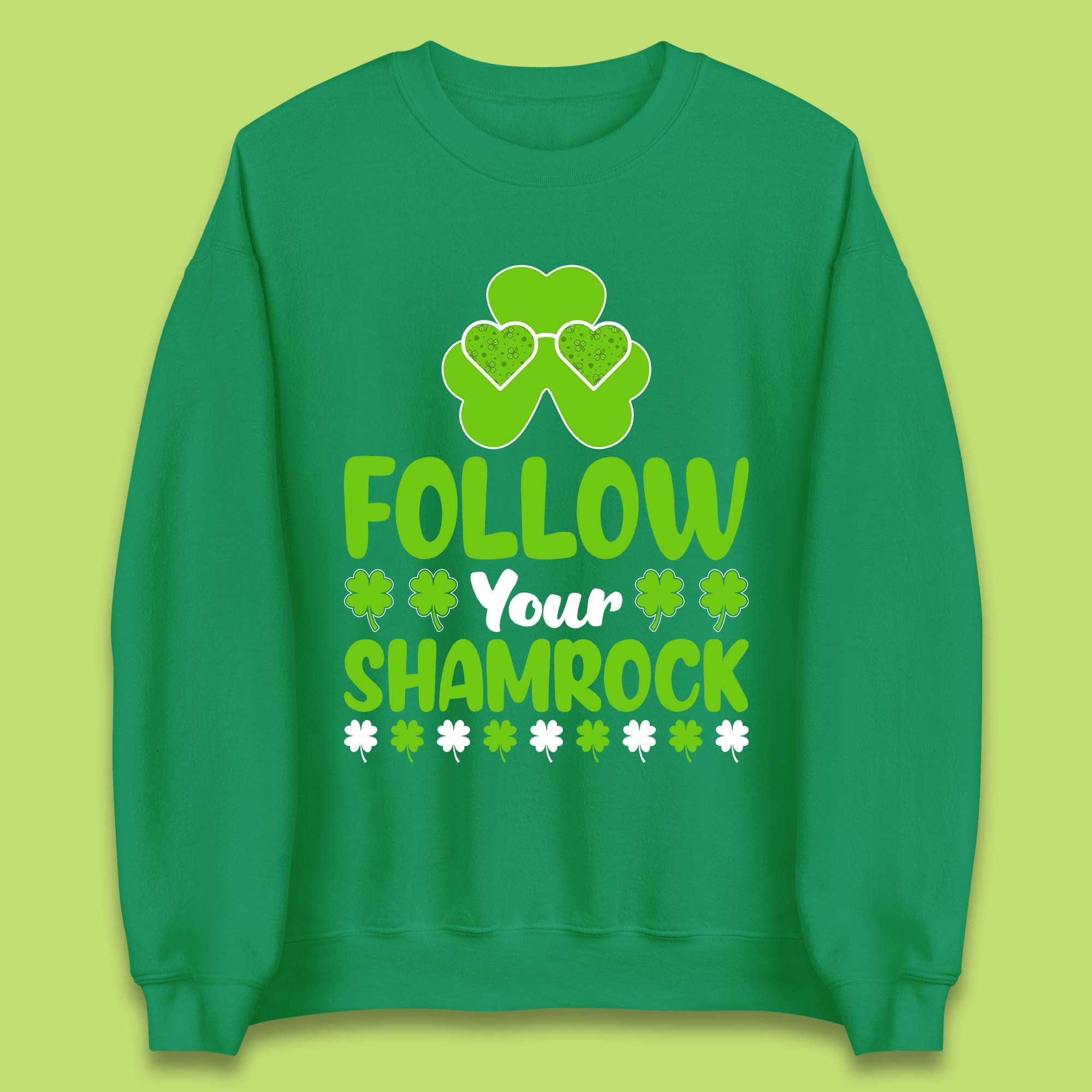 Follow Your Shamrock Unisex Sweatshirt
