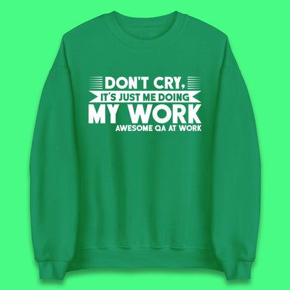 Awesome Qa At Work Unisex Sweatshirt
