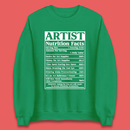 Artist Nutrition Facts Unisex Sweatshirt