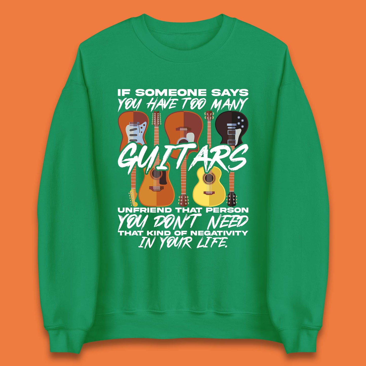 Too Many Guitars Unisex Sweatshirt