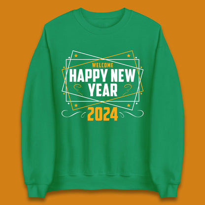 Welcome Happy New Year 2024 Unisex Sweatshirt
