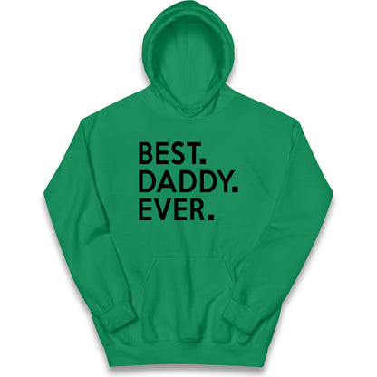 Best Daddy Ever Kids Hoodie