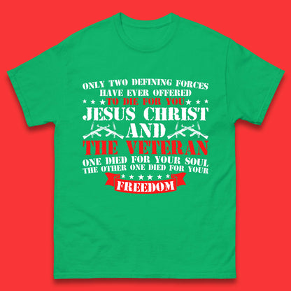 Jesus Christ And The Veteran Mens T-Shirt