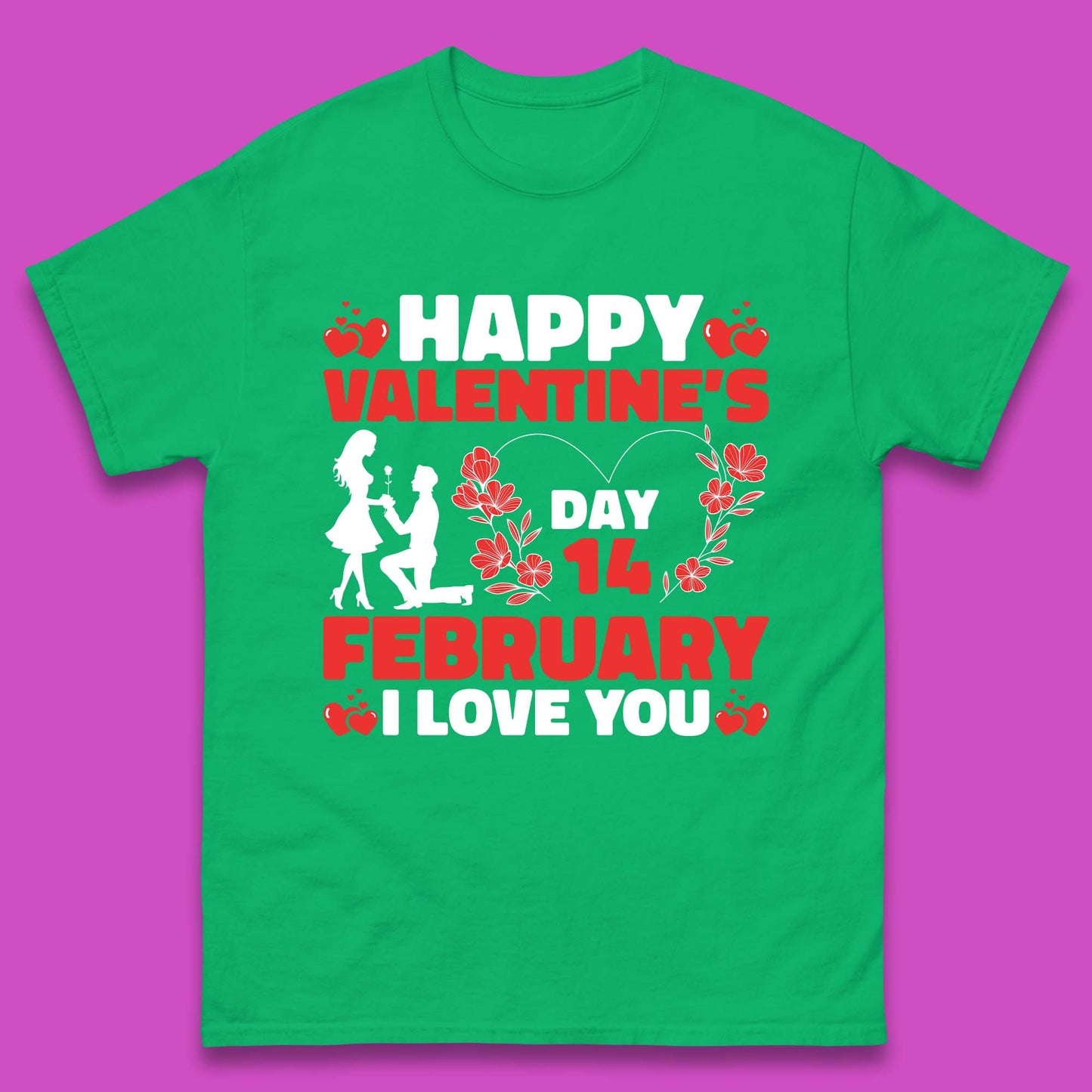 14 February I Love You Mens T Shirt 