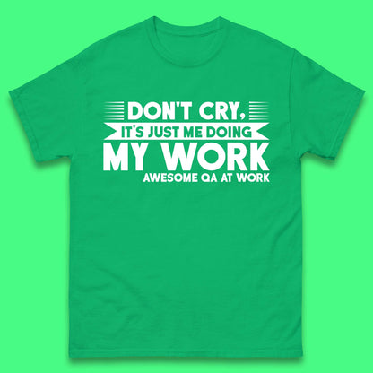 Awesome Qa At Work Mens T-Shirt