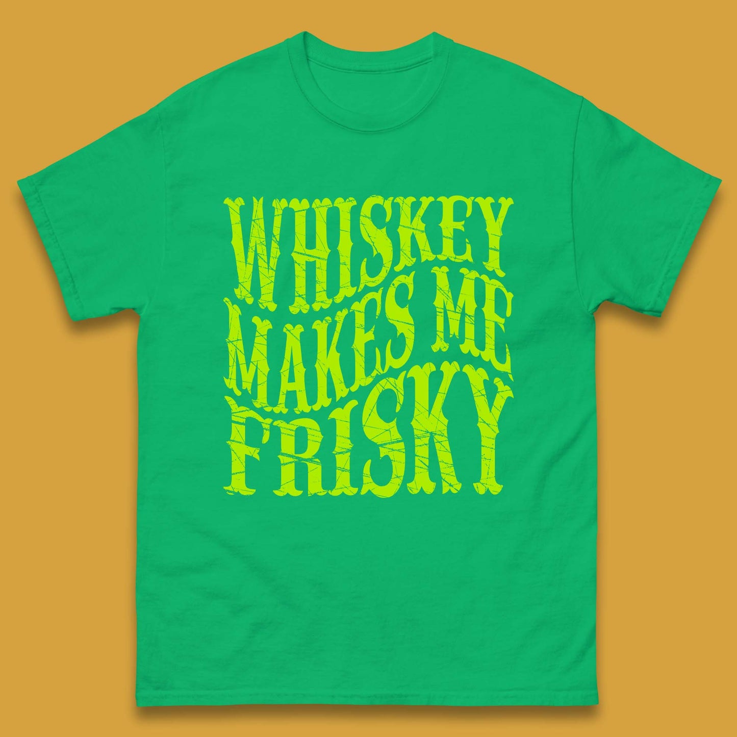 Whiskey Makes Me Frisky Mens T-Shirt