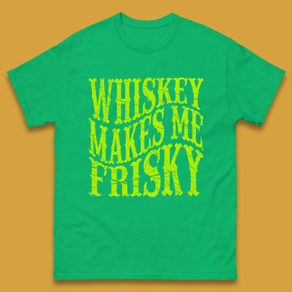Whiskey Makes Me Frisky Mens T-Shirt