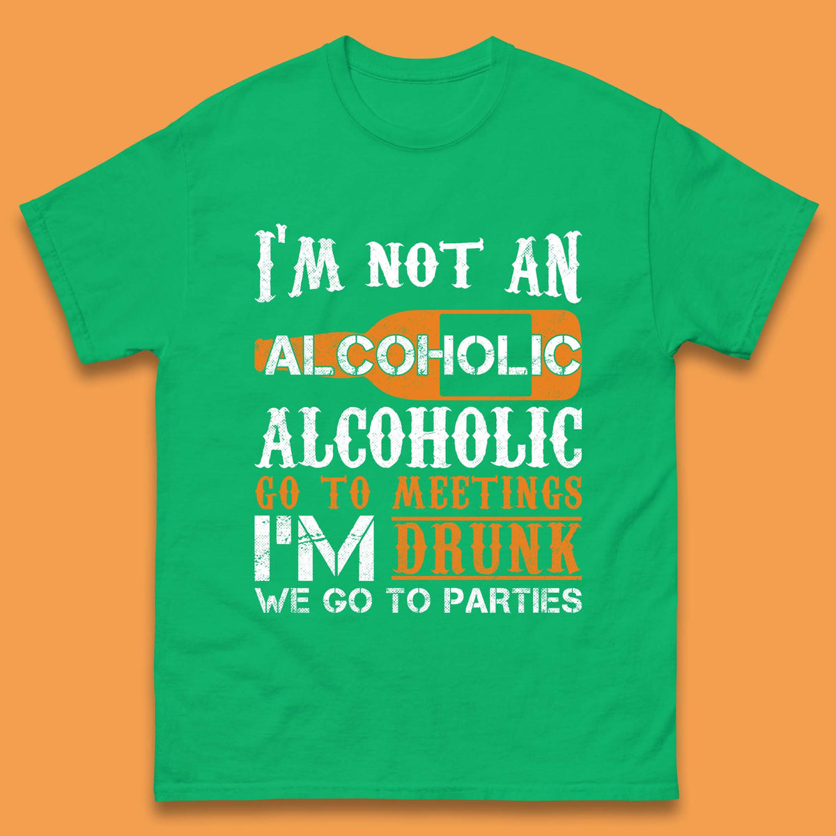 I'm Not An Alcoholic Mens T-Shirt