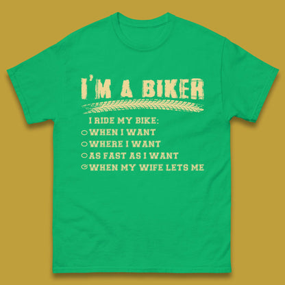 I'm A Biker I Ride My Bike Mens T-Shirt