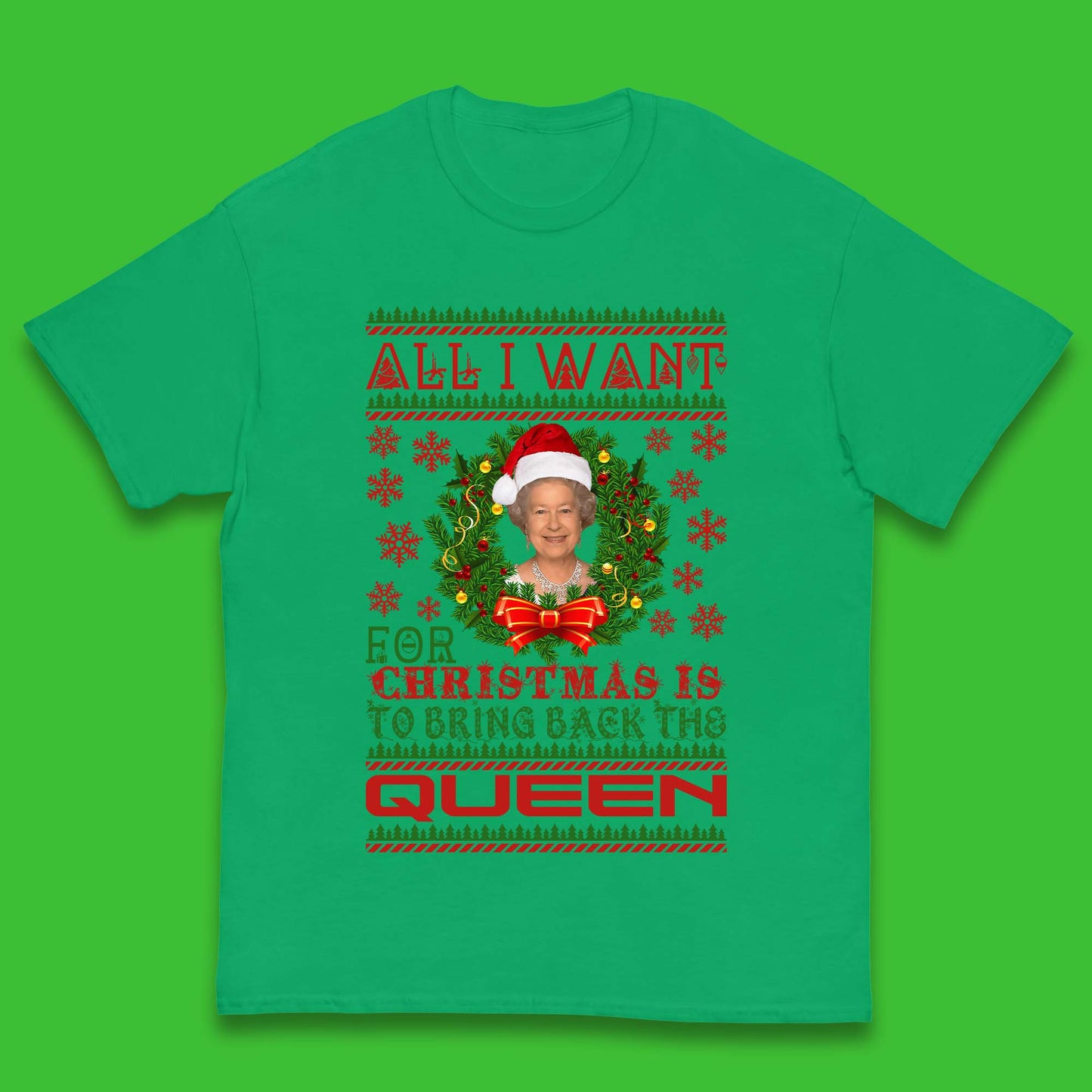 All I Want For Christmas Is To Bring The Back Queen Kids T-Shirt