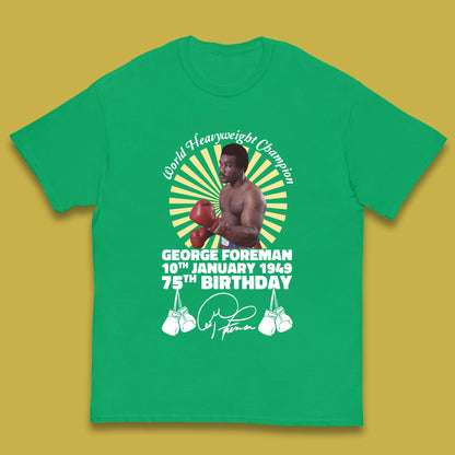 George Foreman 75th Birthday Kids T-Shirt