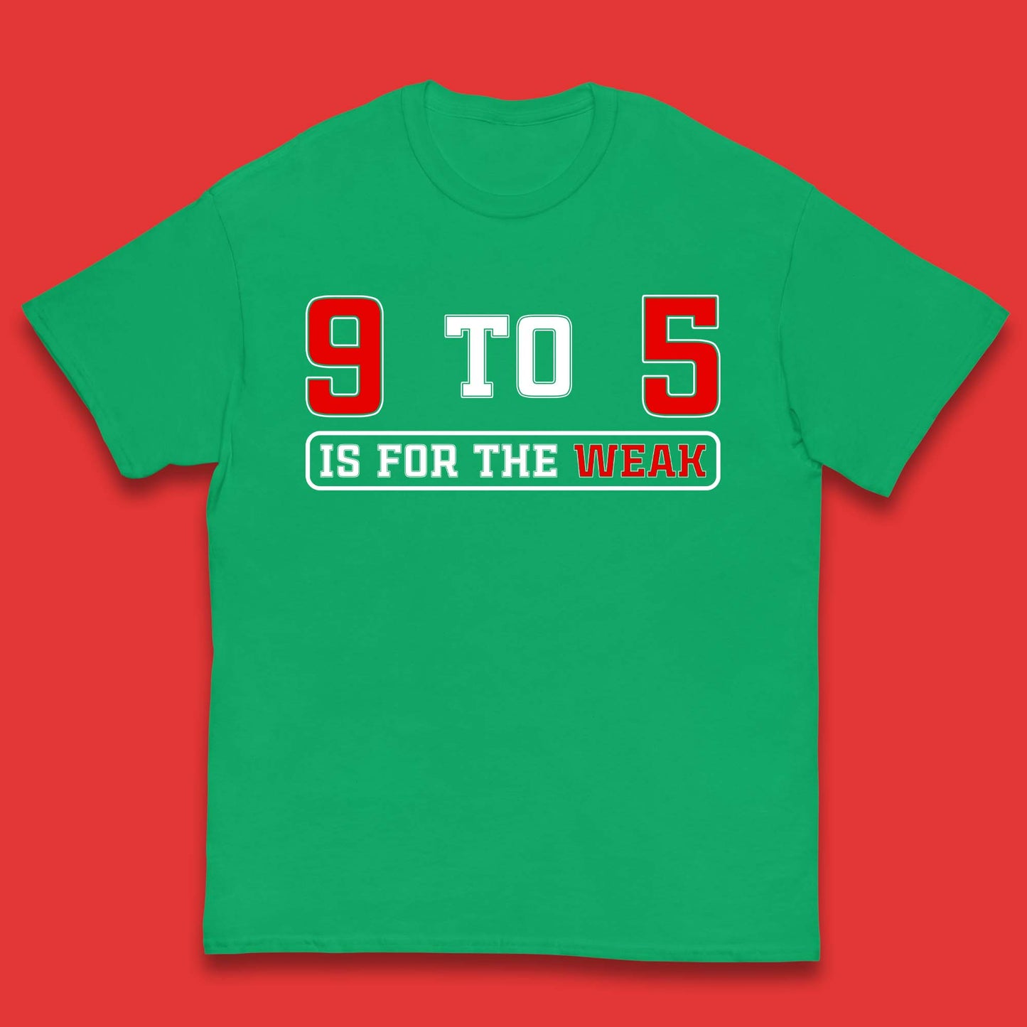 9 To 5 Is For The Weak Kids T-Shirt