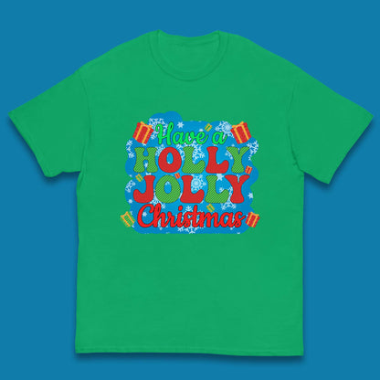 Have A Holly Jolly Christmas Kids T-Shirt