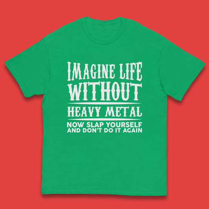 Life Without Heavy Metal Kids T-Shirt