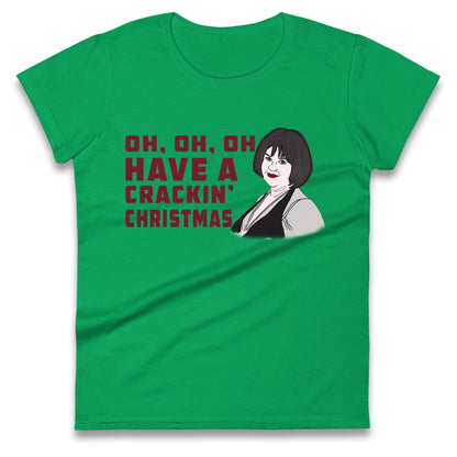 Oh My Crackin Christmas Nessa Gavin And Stacey Womens t shirt
