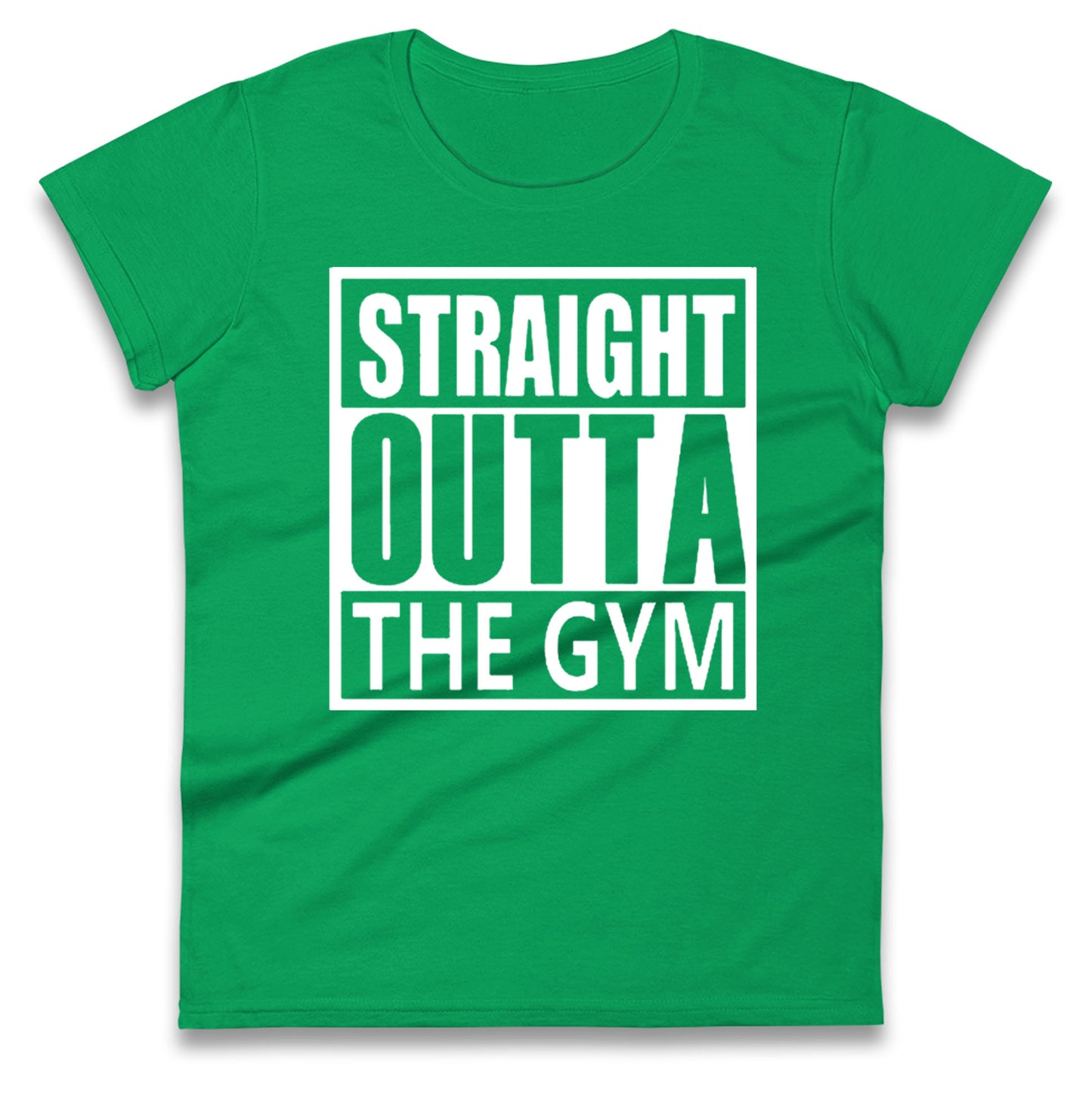 Staight Outta The Gym Womens Tee Top