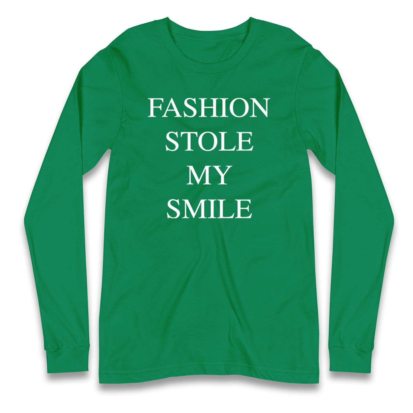 Fashion Stole My Smile Longsleeve T Shirt