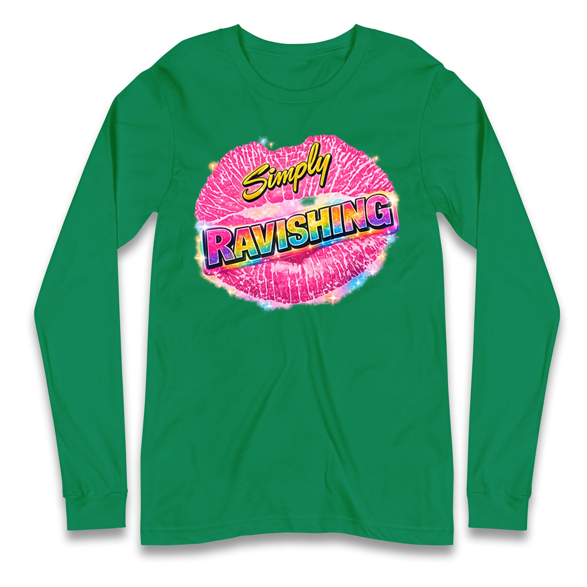 Simply Ravishing Longsleeve T Shirt