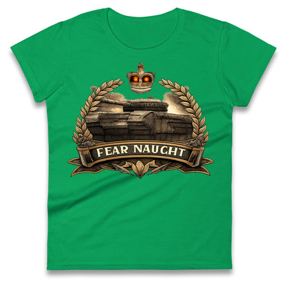 Fear Naught Royal Tank Regiment Ladies T Shirt