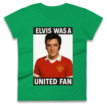 Elvis Presley Mnchester United Ladies T Shirt