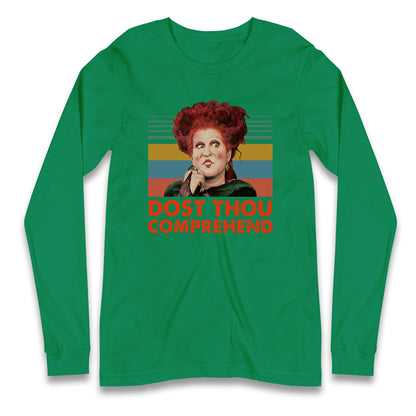 Dost Thou Comprehend T Shirt
