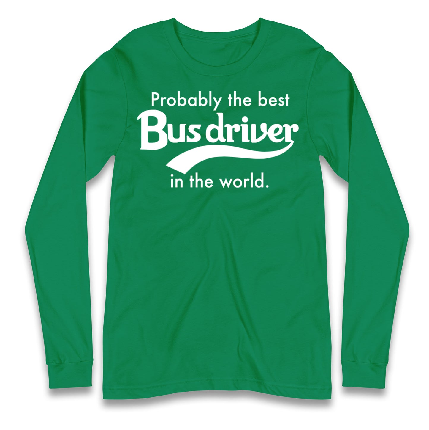 Bus Drivers Longsleeve T Shirt