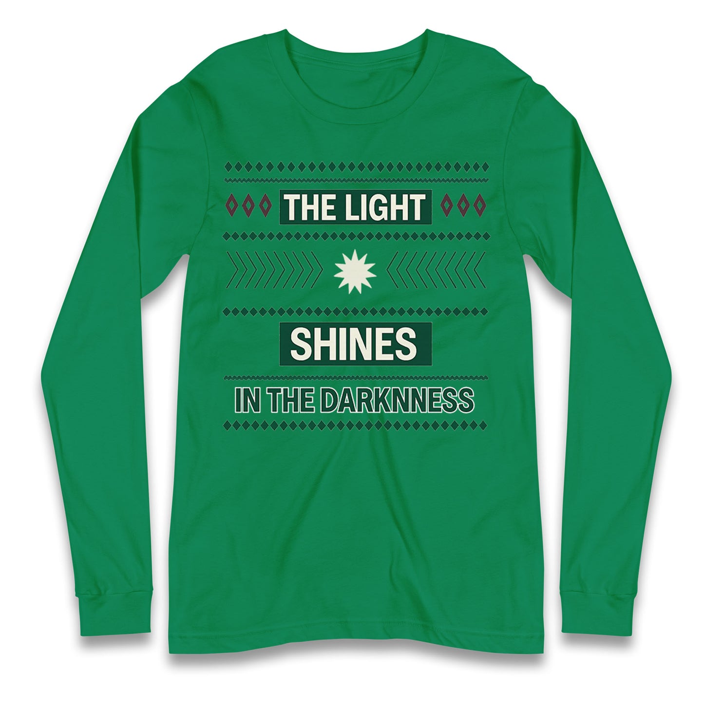 The Light Shines in the Darkness Longsleeve T Shirt