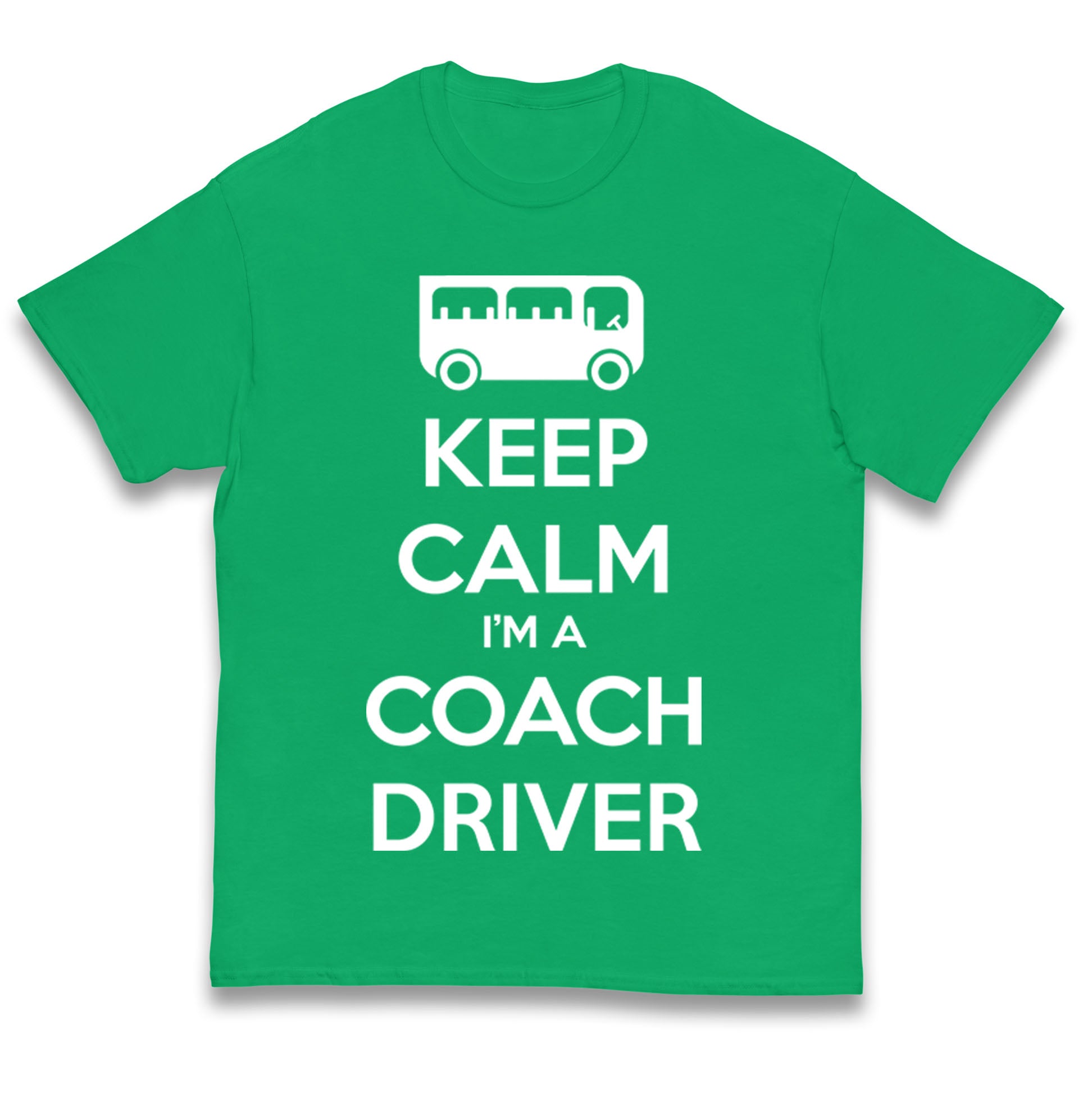 Keep Calm I’m a Coach Driver Kids T Shirt