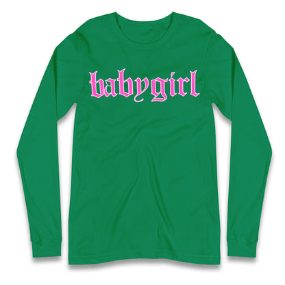 Babygirl Longsleeve T Shirt