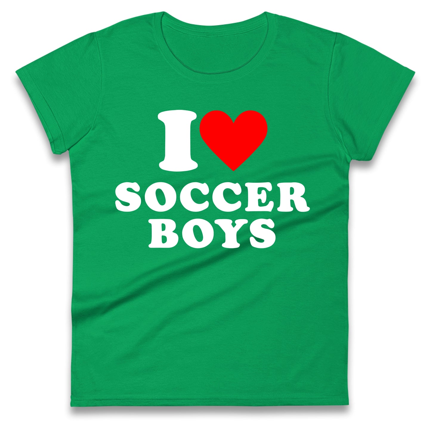 I Love Soccer Boys Ladies T Shirt