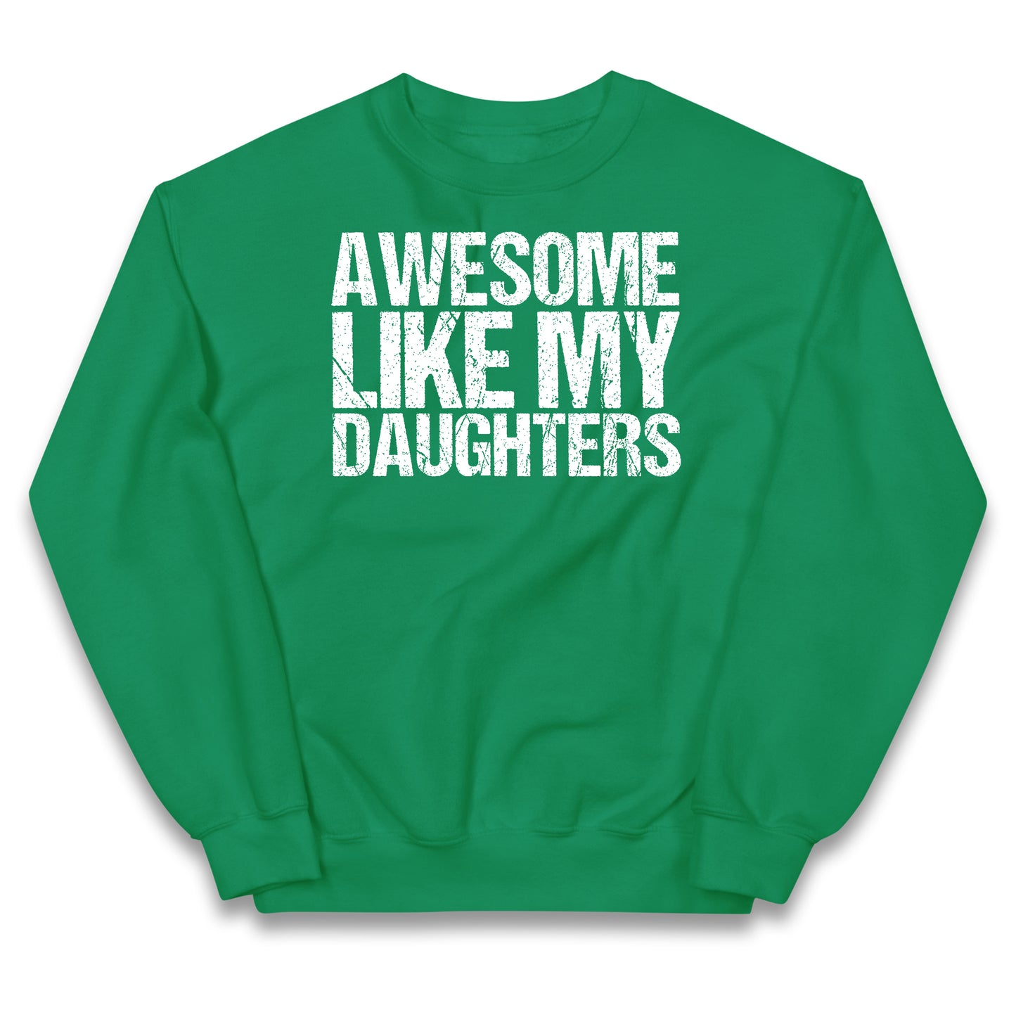 Awesome Like My Daughters Kids Jumper