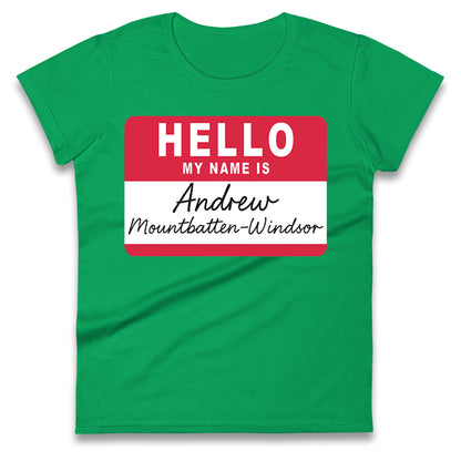 Andrew Mountbatten Windsor Ladies T Shirt