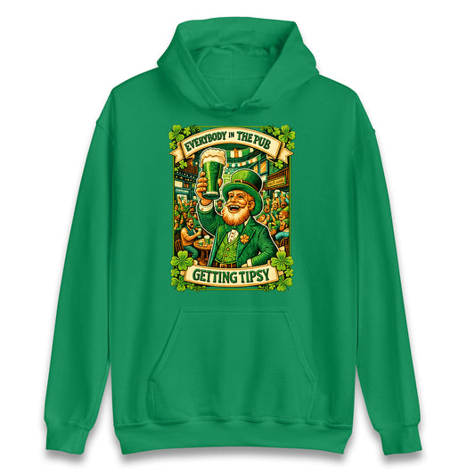 Everybody In The Pub Getting Tipsy Hoodie