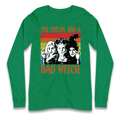The Sanderson Sisters If You Could Had A Bad Witch Halloween Long Sleeve T Shirt
