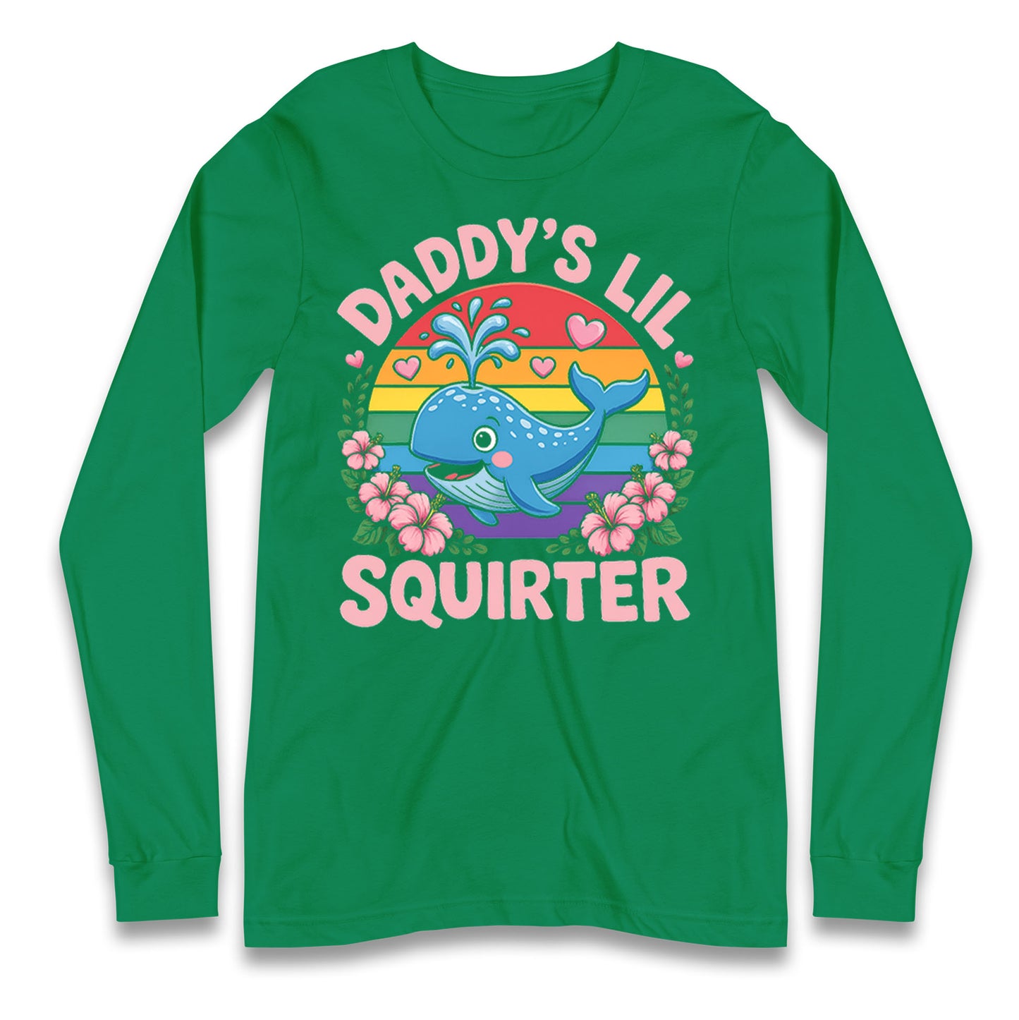Daddys Lil Squirter Longsleeve T Shirt
