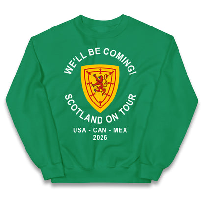 We'll Be Coming Scotland on Tour World Cup 2026 Kids Jumper
