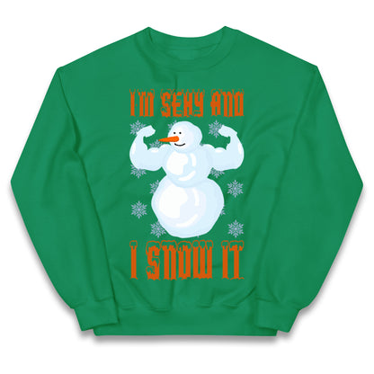 Im Sexy And I Snow It Christmas Kids Jumper