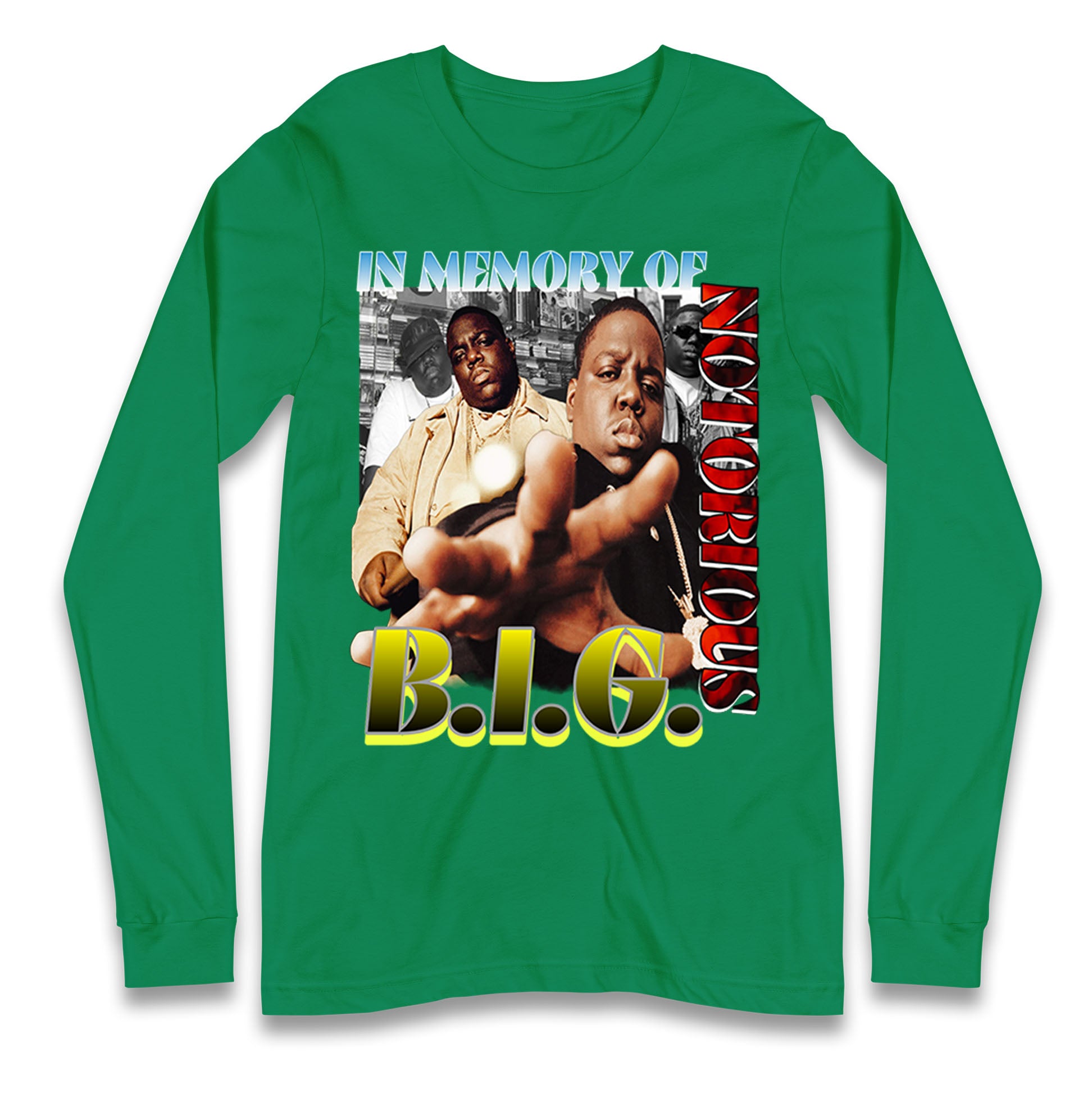 In memory of Notorious B.I.G. Long Sleeve Shirt