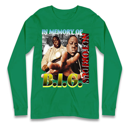 In memory of Notorious B.I.G. Long Sleeve Shirt