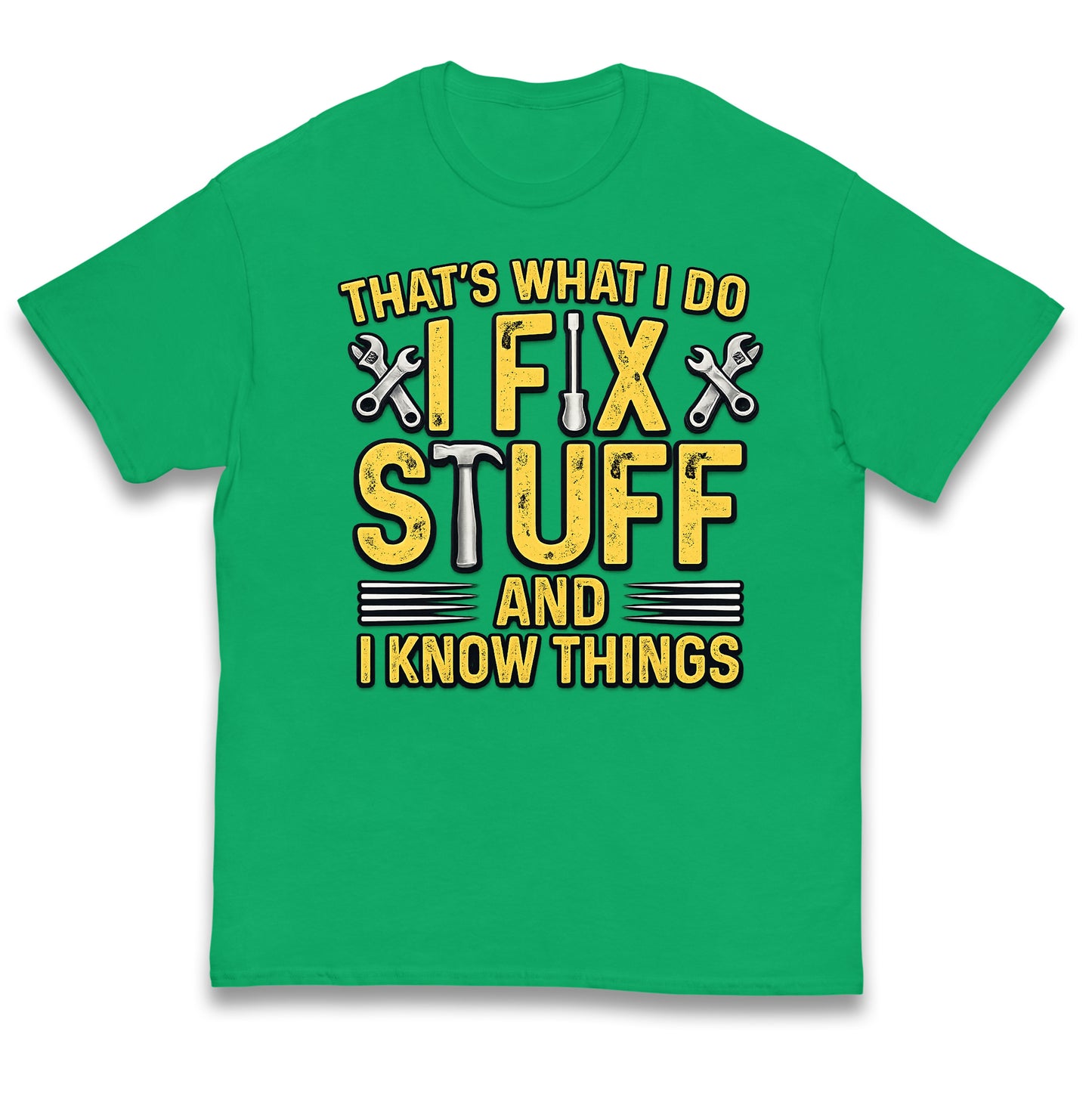 That's What I Do I Fix Stuff and I Know Things Kids T Shirt
