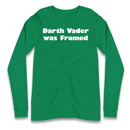 Darth Vader Was Framed 2004 Longsleeve T Shirt