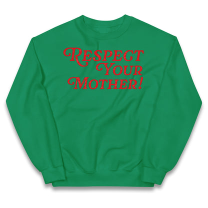Respect Your Mother Kids Jumper