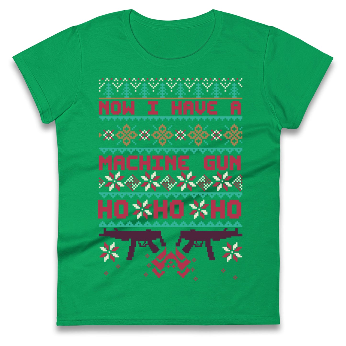 Now I Have A Machine Gun Christmas Ladies T Shirt