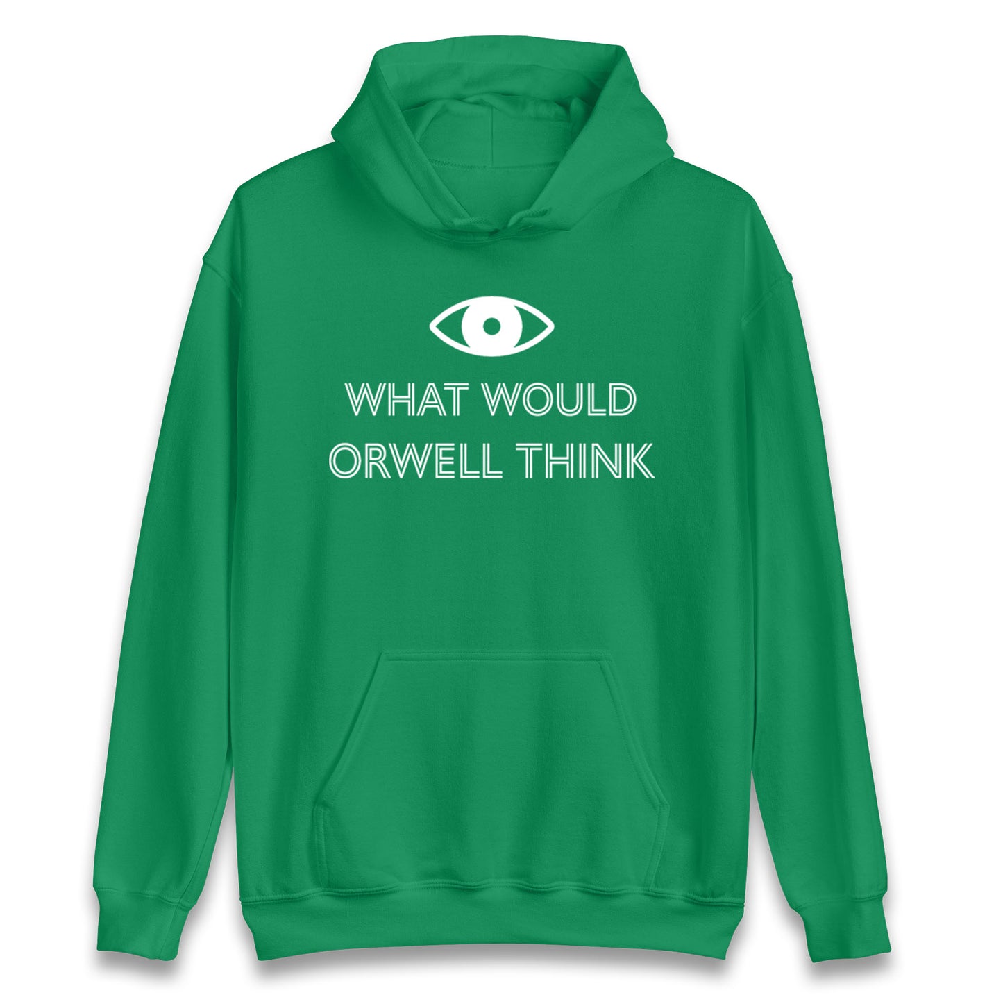 What Would Orwell Think Hoodie