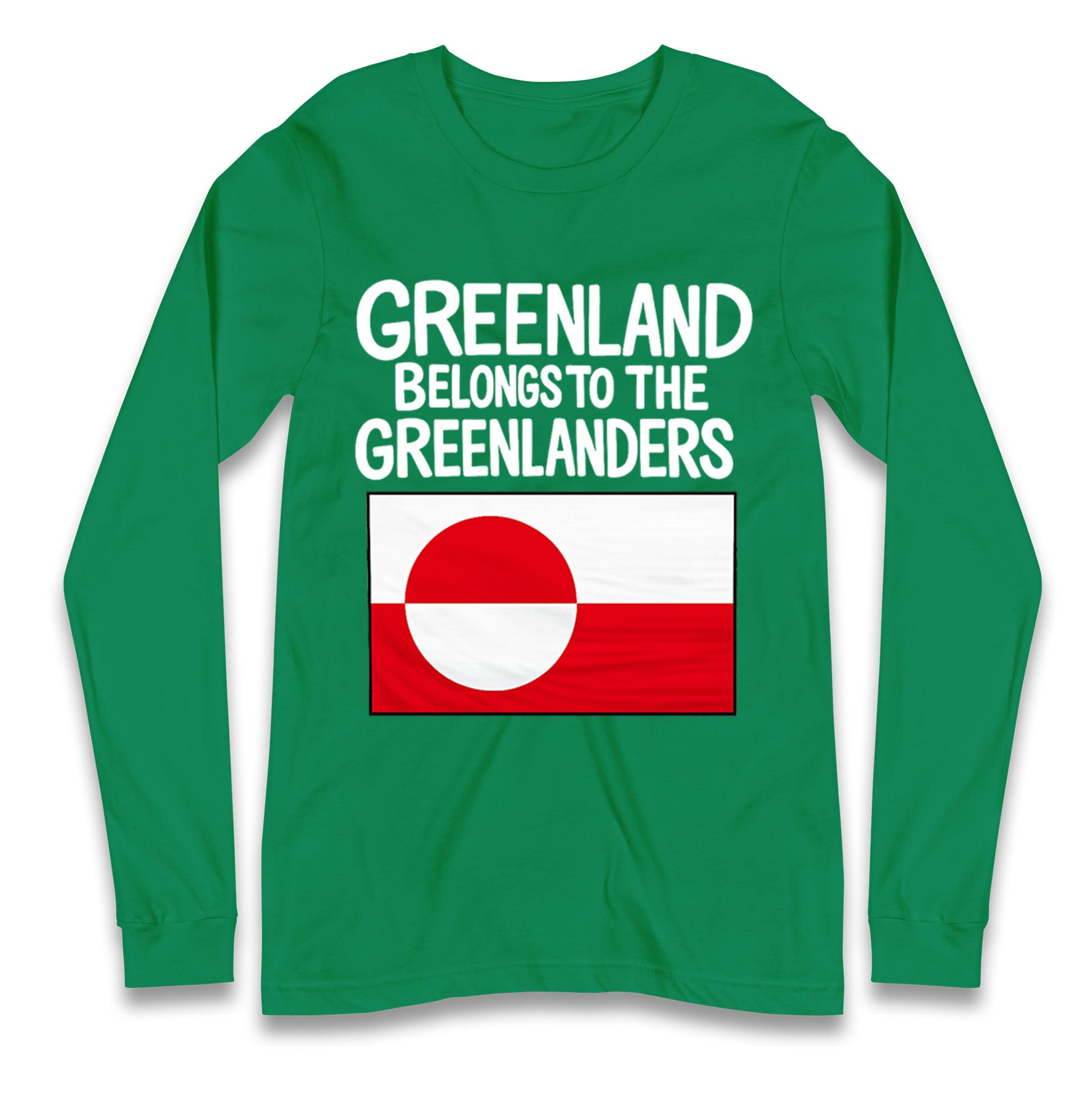 Greenland Belongs To The Greenlanders Longsleeve T Shirt