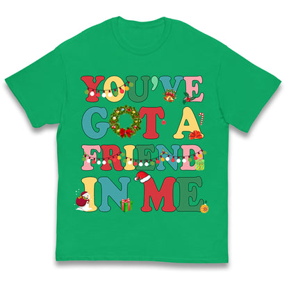 You’ve Got a Friend in Me Kids T Shirt